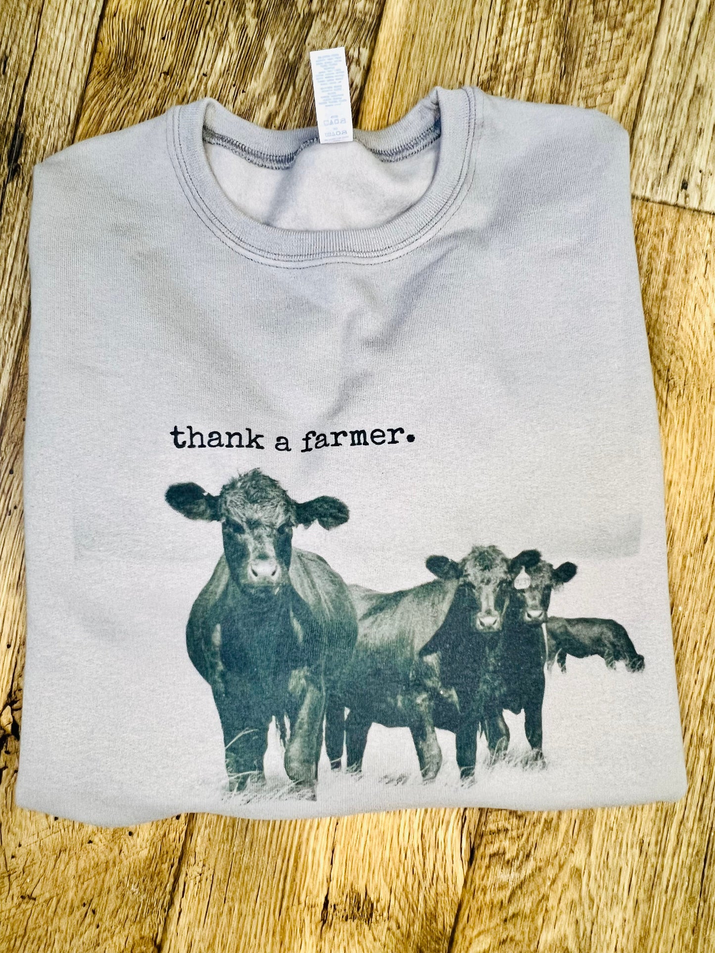 Thank a farmer Sweatshirt